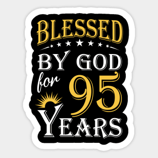 Blessed By God For 95 Years 95th Birthday Sticker